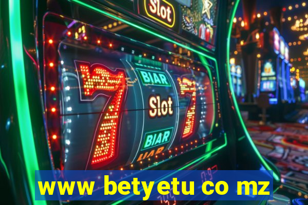 www betyetu co mz